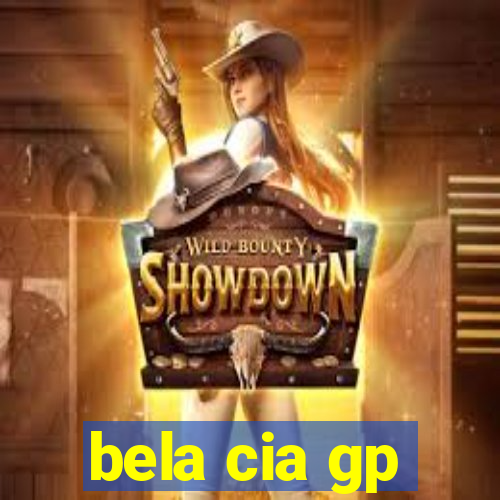 bela cia gp