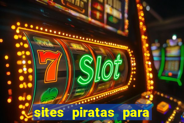 sites piratas para ver jogos