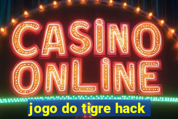 jogo do tigre hack