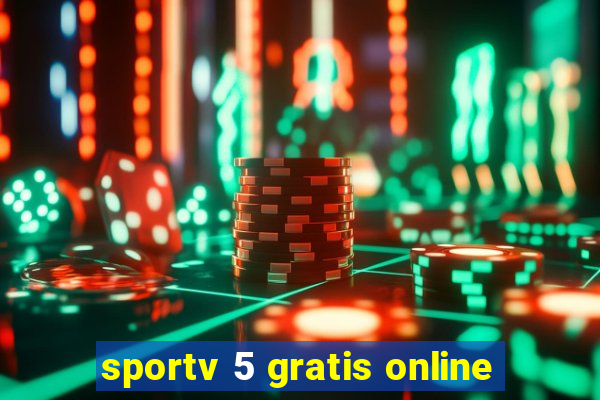 sportv 5 gratis online