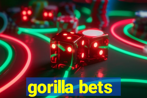 gorilla bets