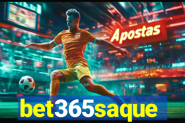 bet365saque