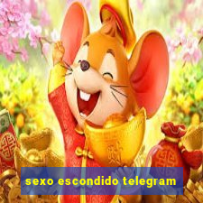 sexo escondido telegram