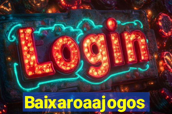 Baixaroaajogos