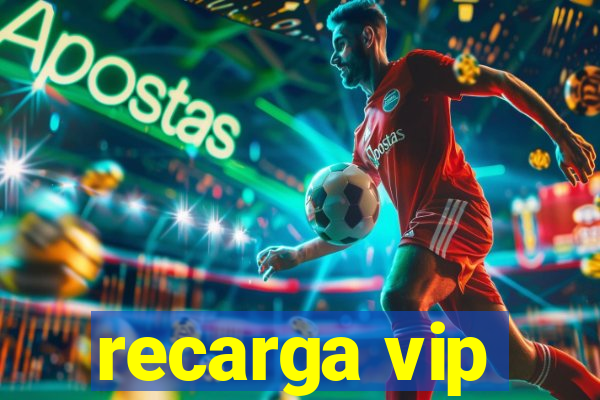 recarga vip