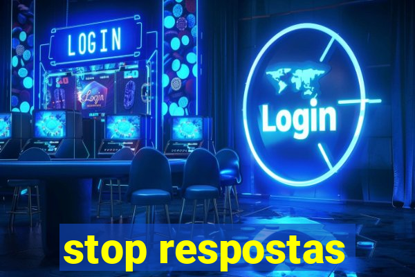 stop respostas