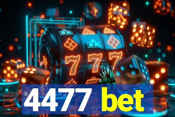 4477 bet