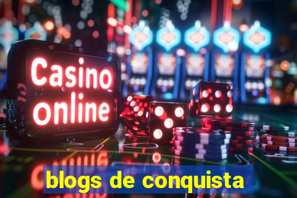 blogs de conquista