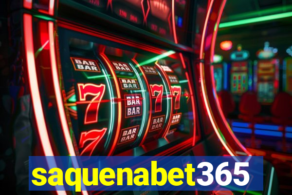 saquenabet365