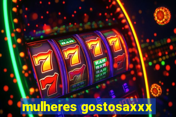 mulheres gostosaxxx