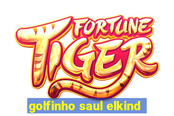 golfinho saul elkind