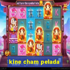 kine cham pelada