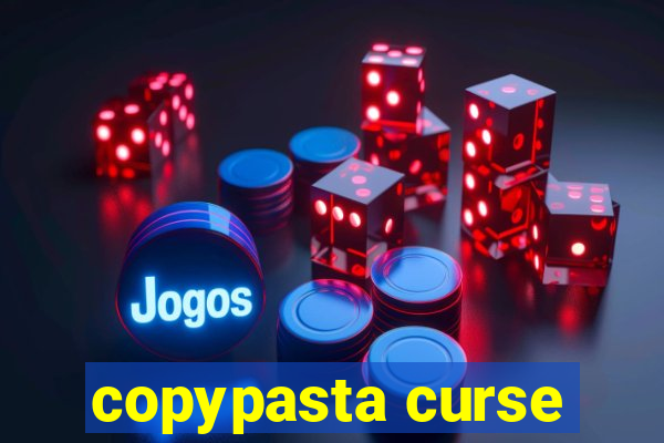 copypasta curse