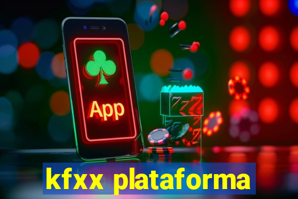 kfxx plataforma