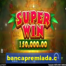 bancapremiada.com