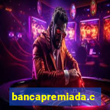 bancapremiada.com