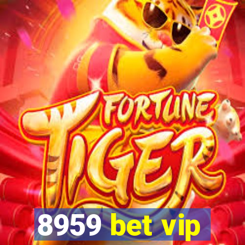 8959 bet vip