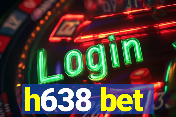 h638 bet