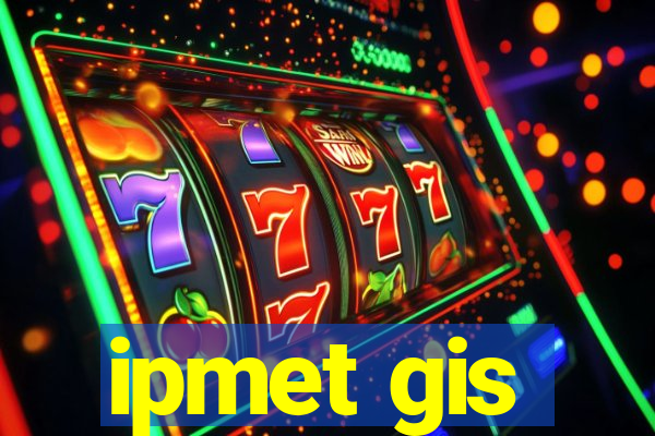 ipmet gis