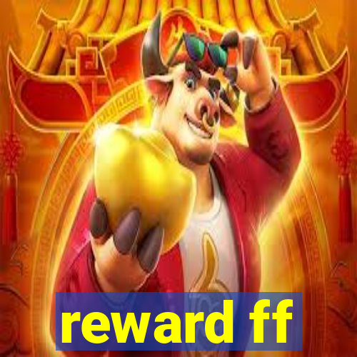 reward ff