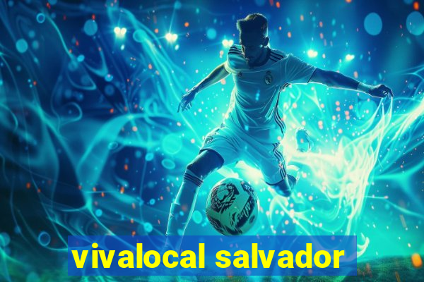 vivalocal salvador