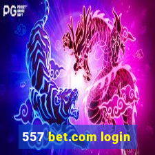 557 bet.com login