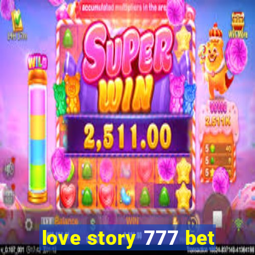 love story 777 bet