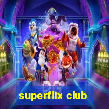 superflix club