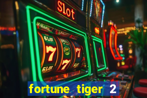 fortune tiger 2 revenge download