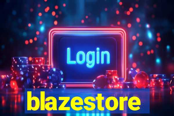 blazestore