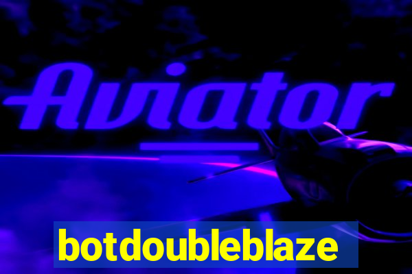 botdoubleblaze