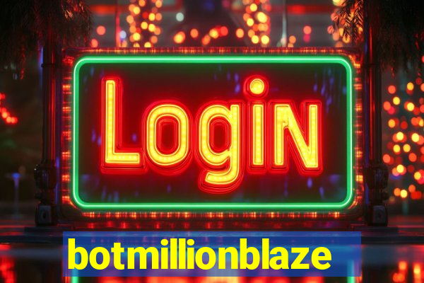 botmillionblaze