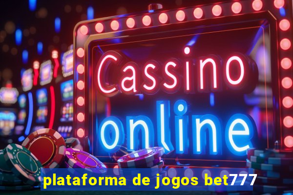 plataforma de jogos bet777