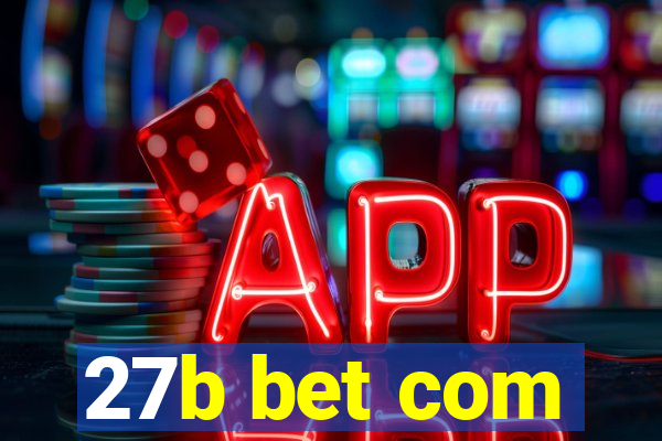 27b bet com