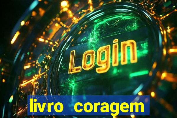 livro coragem desbravadores pdf