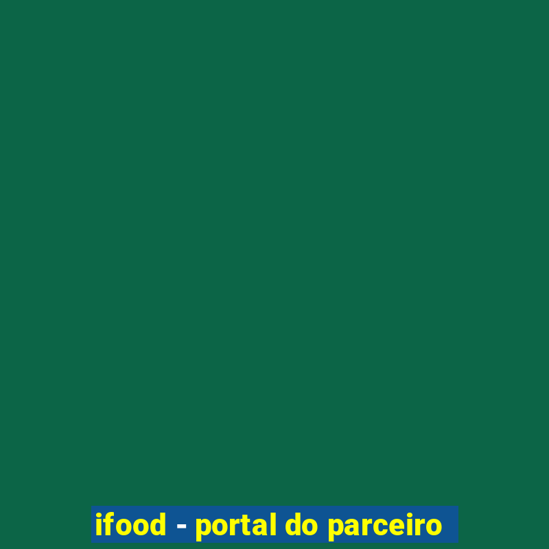 ifood - portal do parceiro