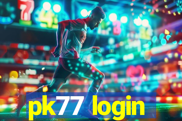 pk77 login