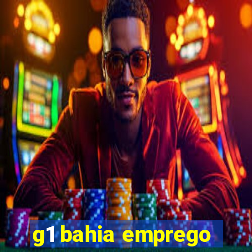 g1 bahia emprego