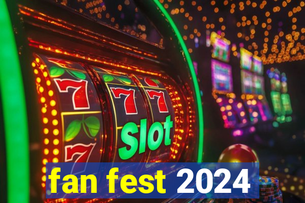 fan fest 2024