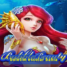 boletim escolar bahia