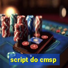 script do cmsp