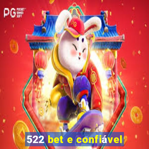 522 bet e confiável