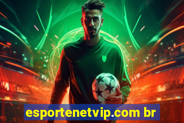 esportenetvip.com br