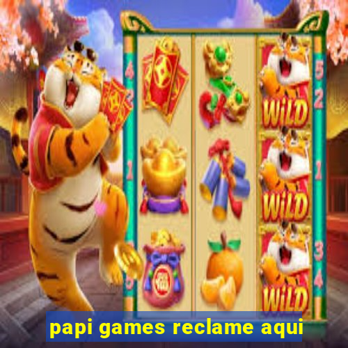 papi games reclame aqui