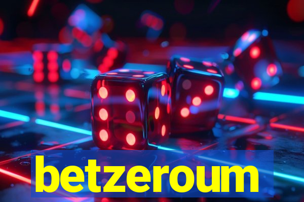 betzeroum