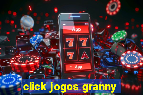 click jogos granny