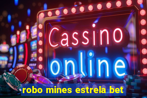 robo mines estrela bet