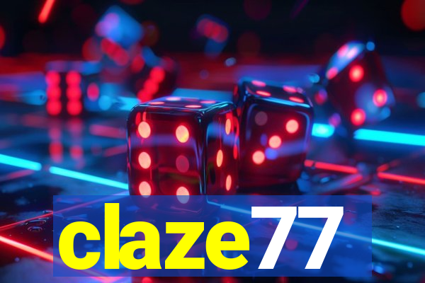 claze77