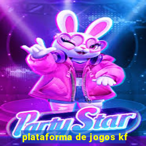 plataforma de jogos kf