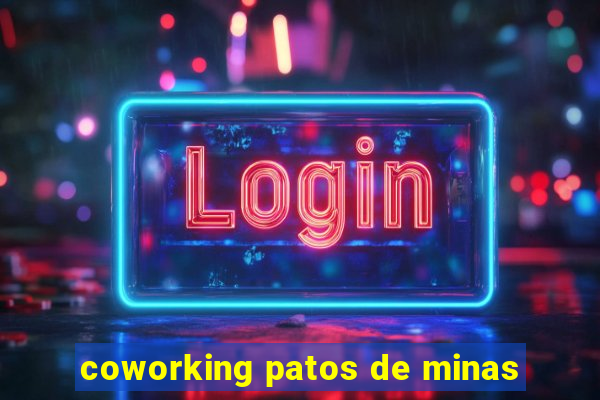 coworking patos de minas